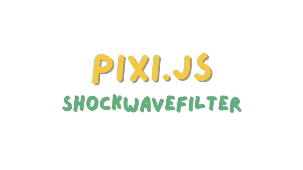 ShockwaveFilter